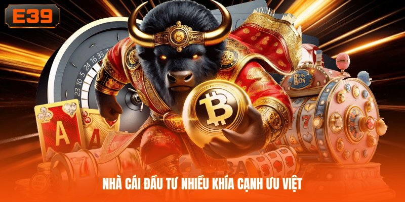 Nhà cái đầu tư nhiều khía cạnh ưu việt Nhà cái đầu tư nhiều khía cạnh ưu việt
